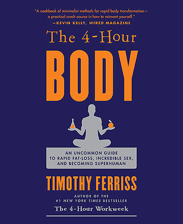 Tim Ferris 4 Hour Body